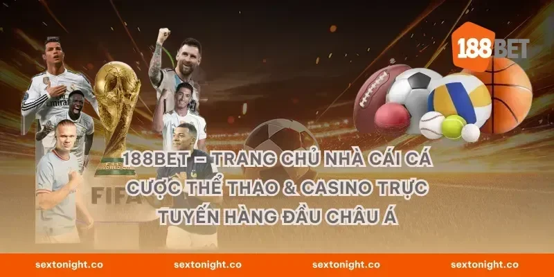 188BET – Trang Chủ Nhà Cái Cá Cược Thể Thao & Casino Trực Tuyến Hàng Đầu Châu Á