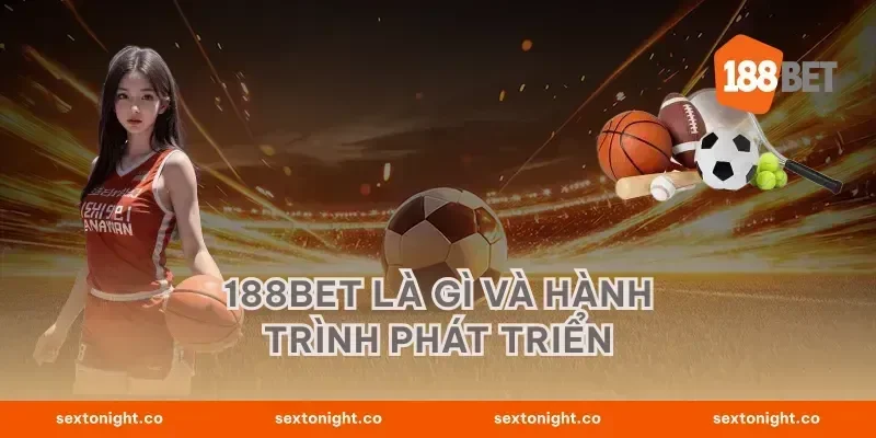 188BET là gì và hành trình phát triển