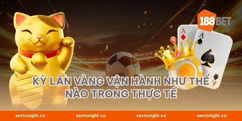Kỳ lân vàng vận hành như thế nào trong thực tế