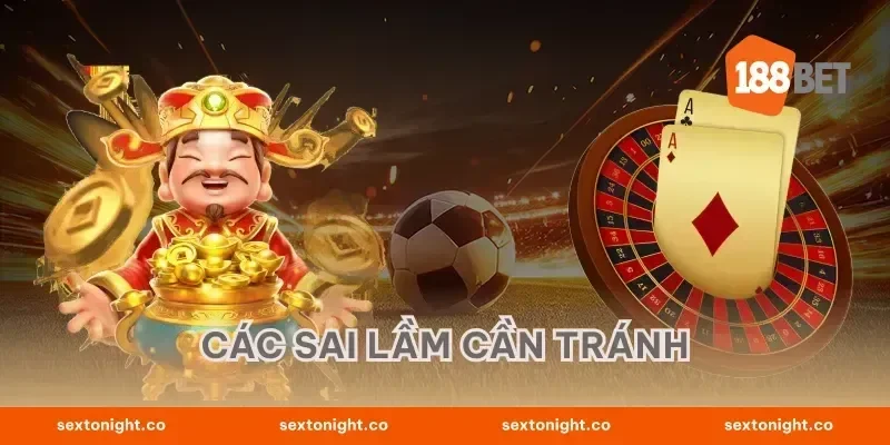 Các sai lầm cần tránh