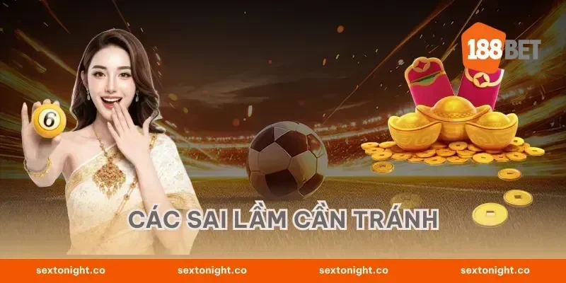 Các sai lầm cần tránh